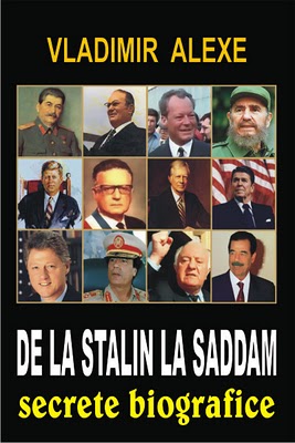 De la Stalin la Saddam Secrete biografice - Vladimir Alexe