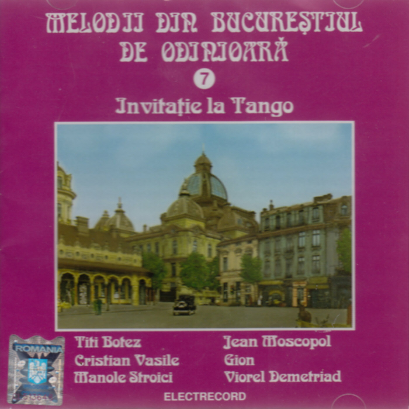 Imaginea produsului 'CD Melodii din Bucurestiul de odinioara 7 - Invitatie la tango'