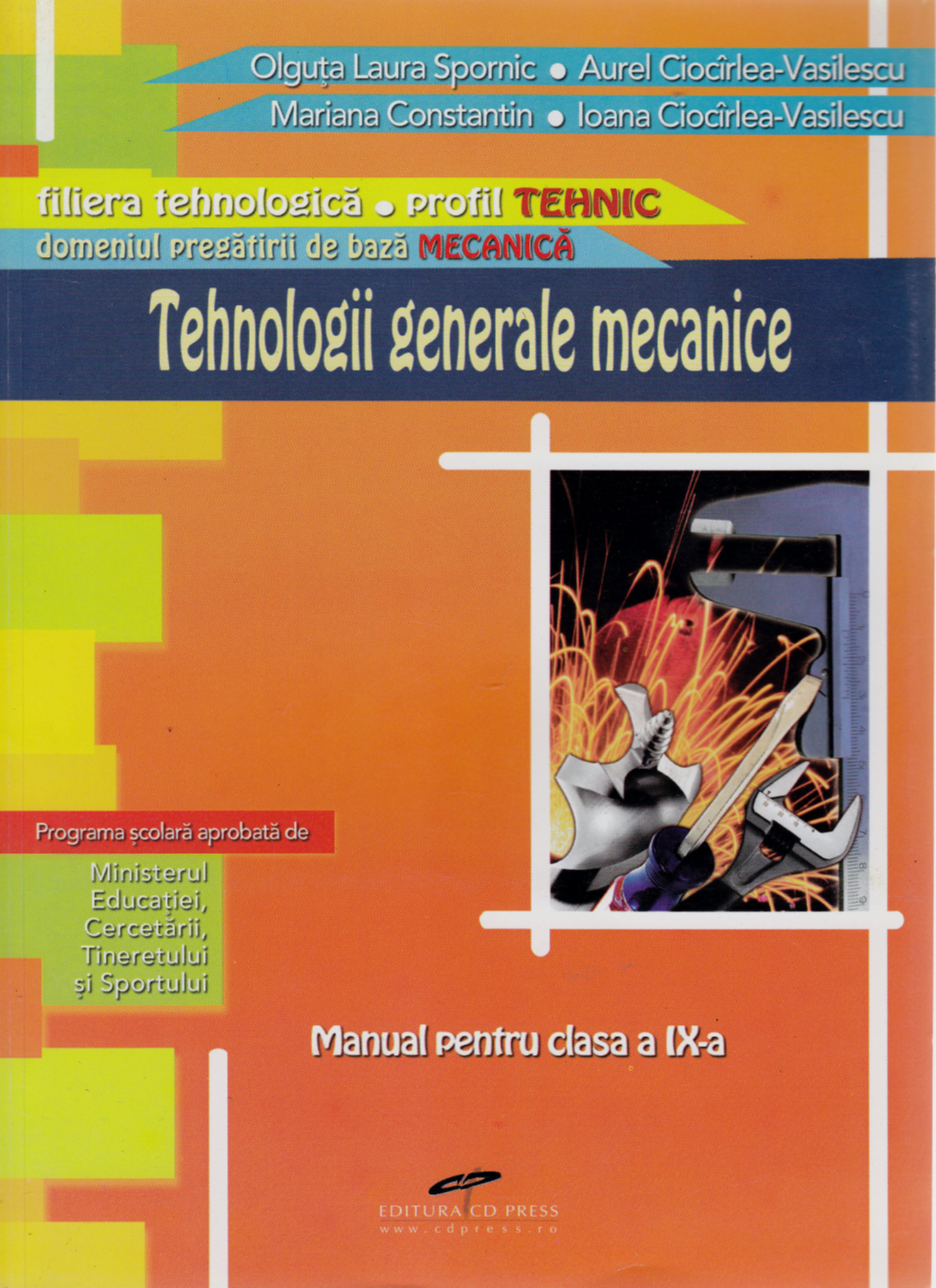 Tehnologii Generale Mecanice Cls 9 - Olguta Laura Spornic, Aurel Ciocirlea-Vasilescu
