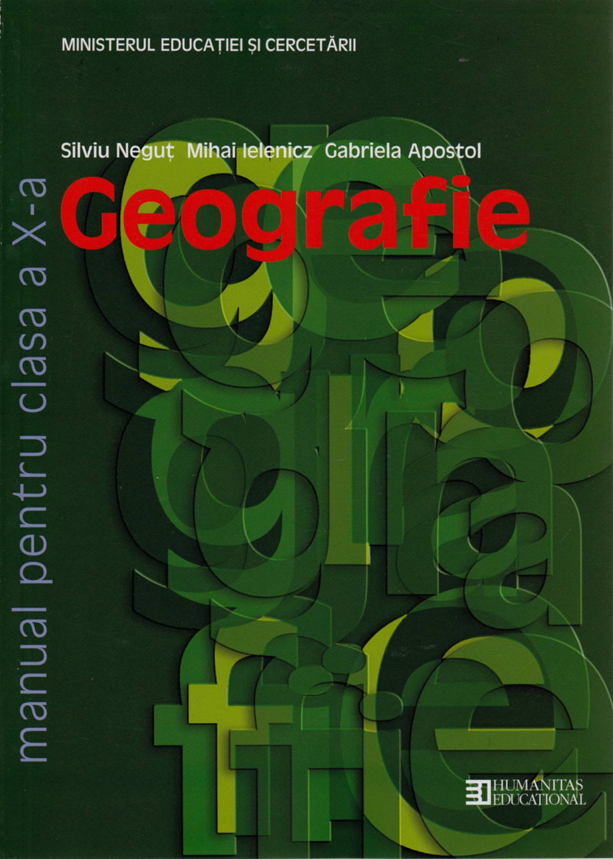 Geografie - Clasa 10 - Manual - Silviu Negut, Mihai Ielenicz, Gabriela Apostol