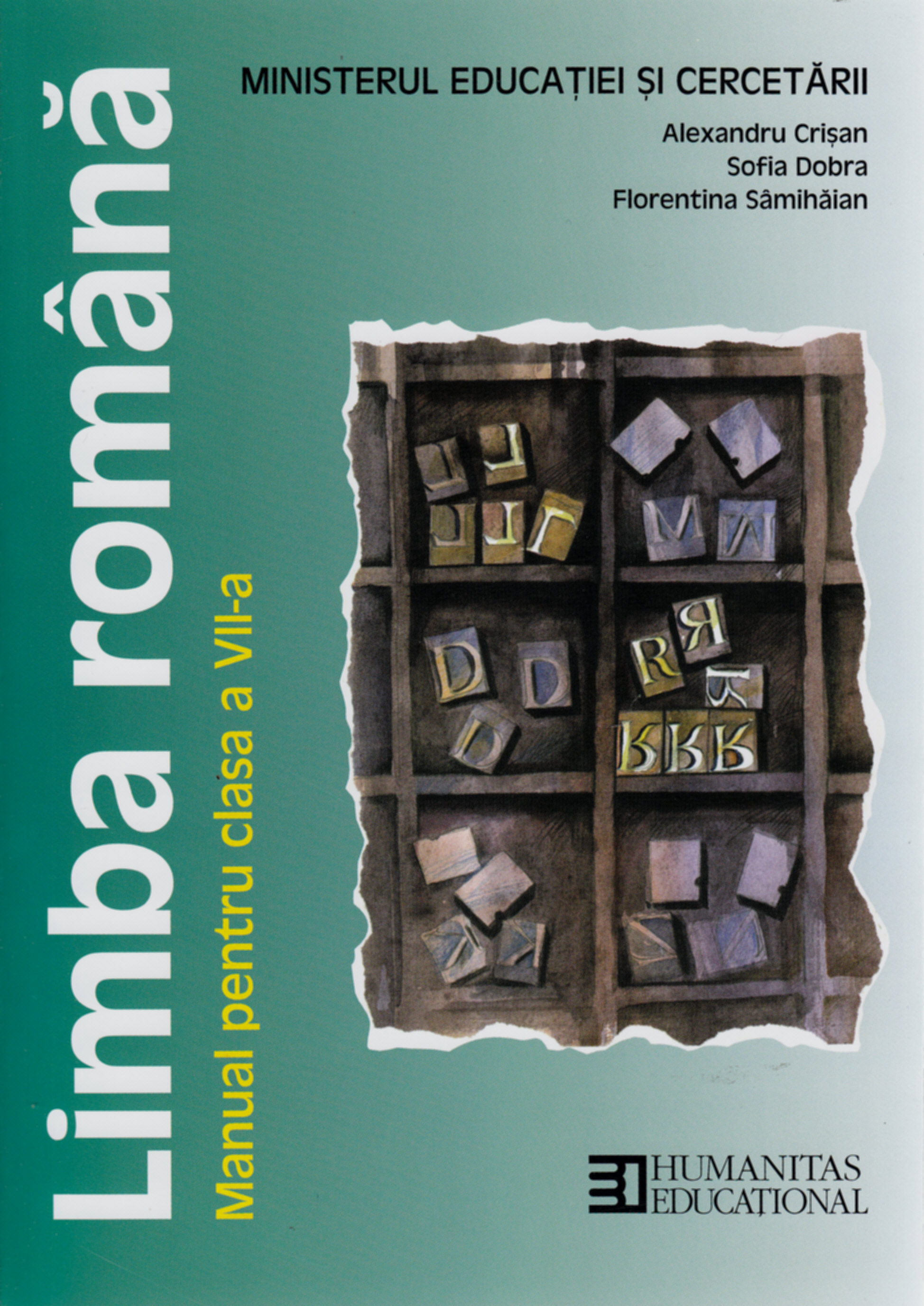 Coperta cărții 'Romana Cls 7 Ed.2011 - Alexandru Crisan, Sofia Dobra, Florentina Samihaian'