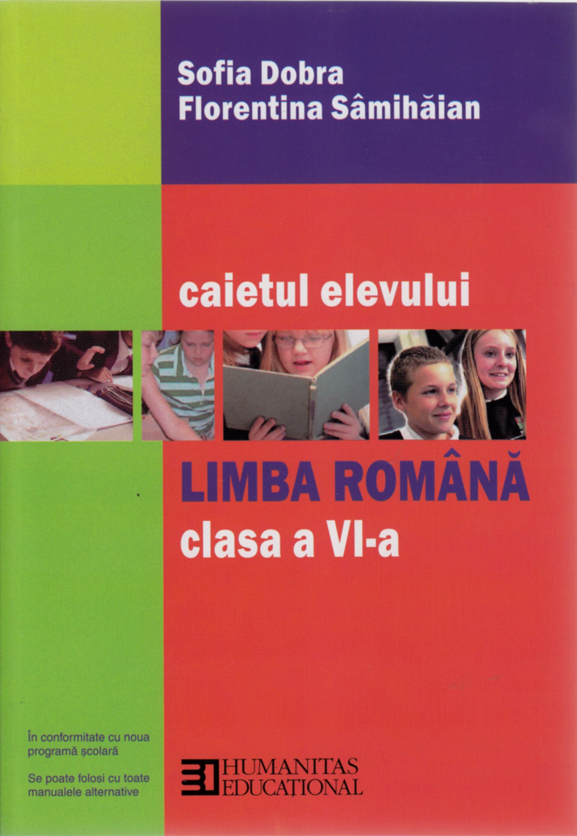 Coperta cărții 'Romana Cls 6 Caiet Ed.2011 - Sofia Dobra, Florentina Samihaian'