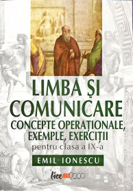 Coperta cărții 'Limba si comunicare cls 9 - Emil Ionescu'