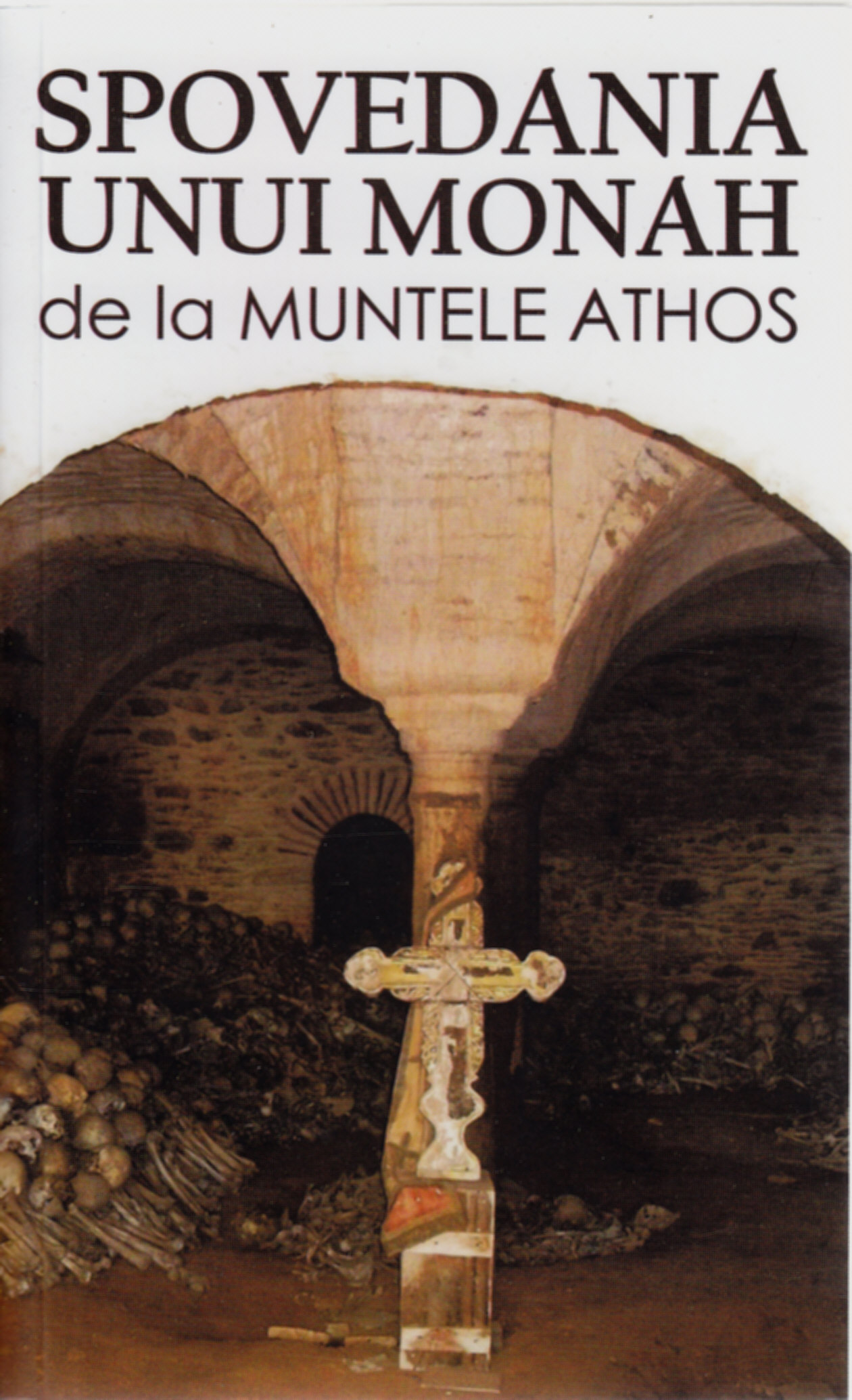 Spovedania unui monah de la Muntele Athos