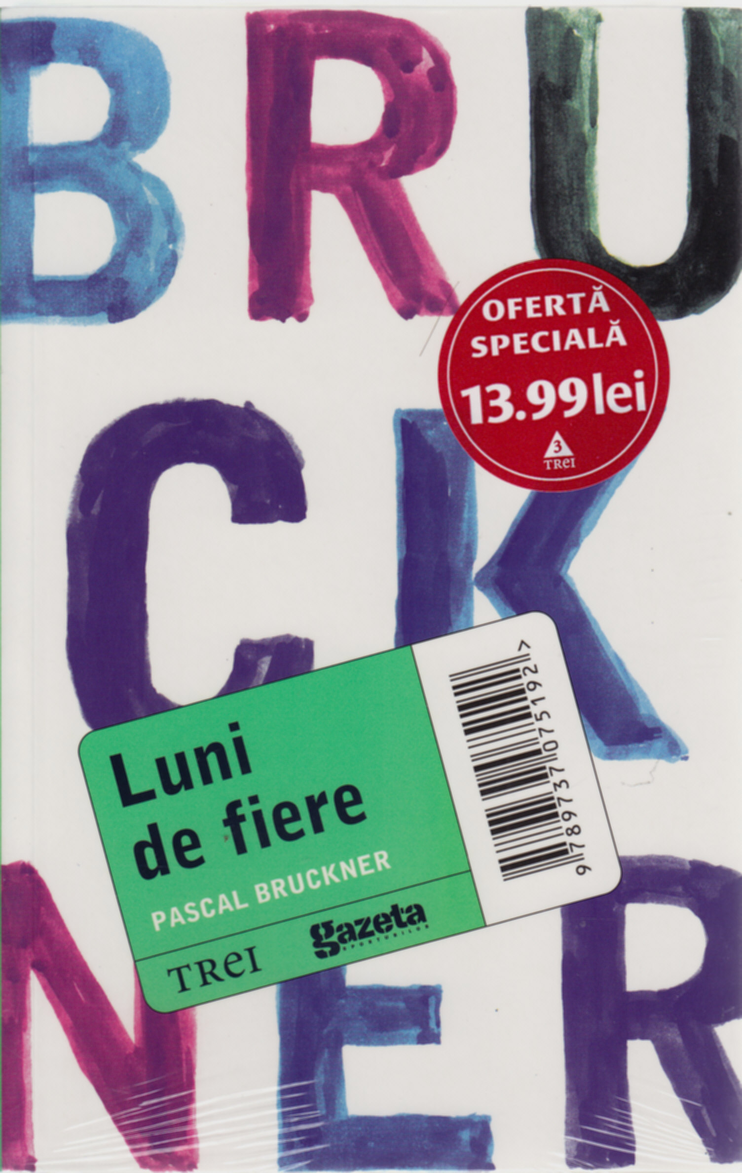 Gsp - Luni De Fiere - Pascal Bruckner