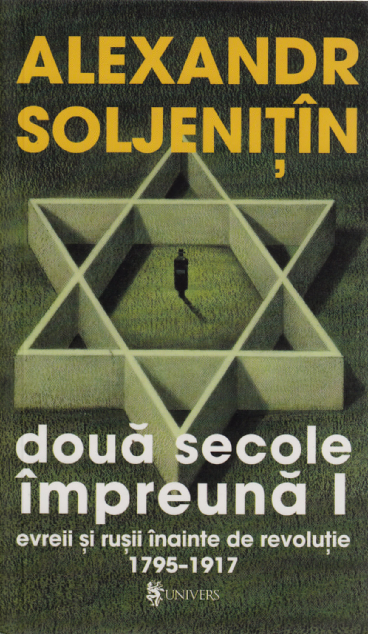 Doua Secole Impreuna Vol. 1 - Alexandr Soljenitin