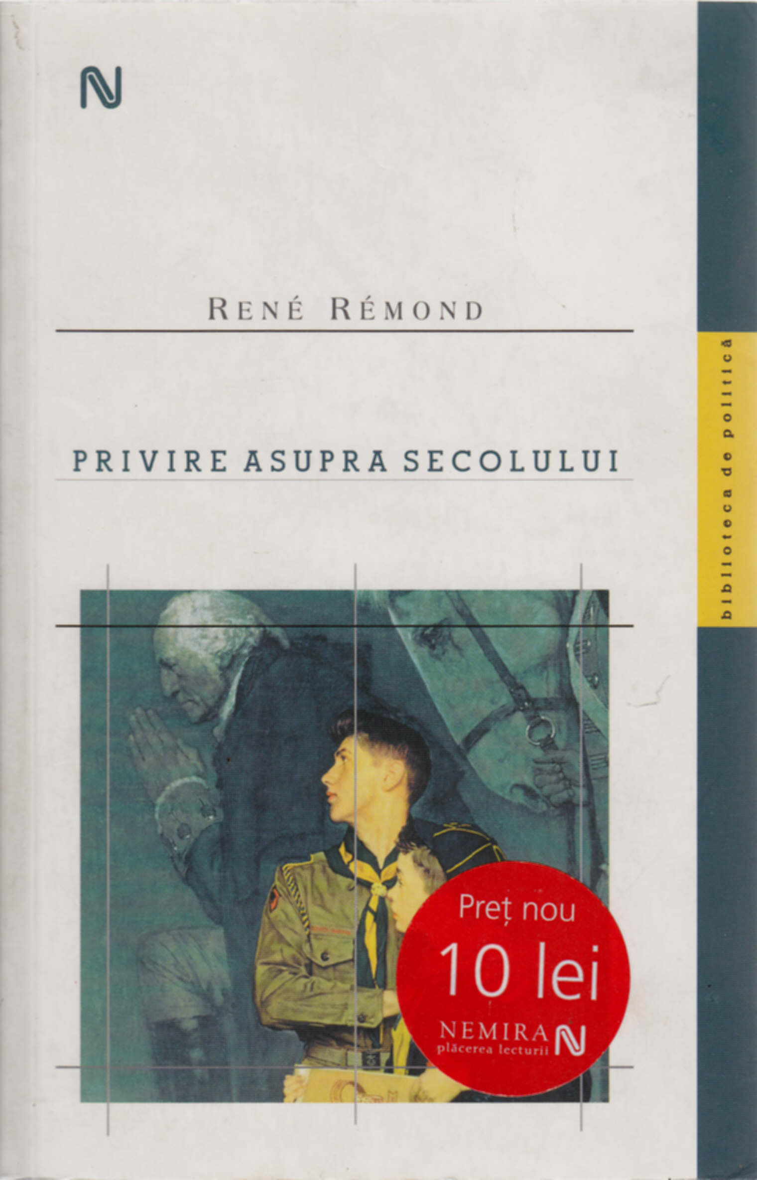 Coperta cărții 'Privire Asupra Secolului - Rene Remond'