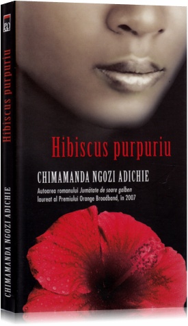 Hibiscus Purpuriu - Chimamanda Ngozi Adichie
