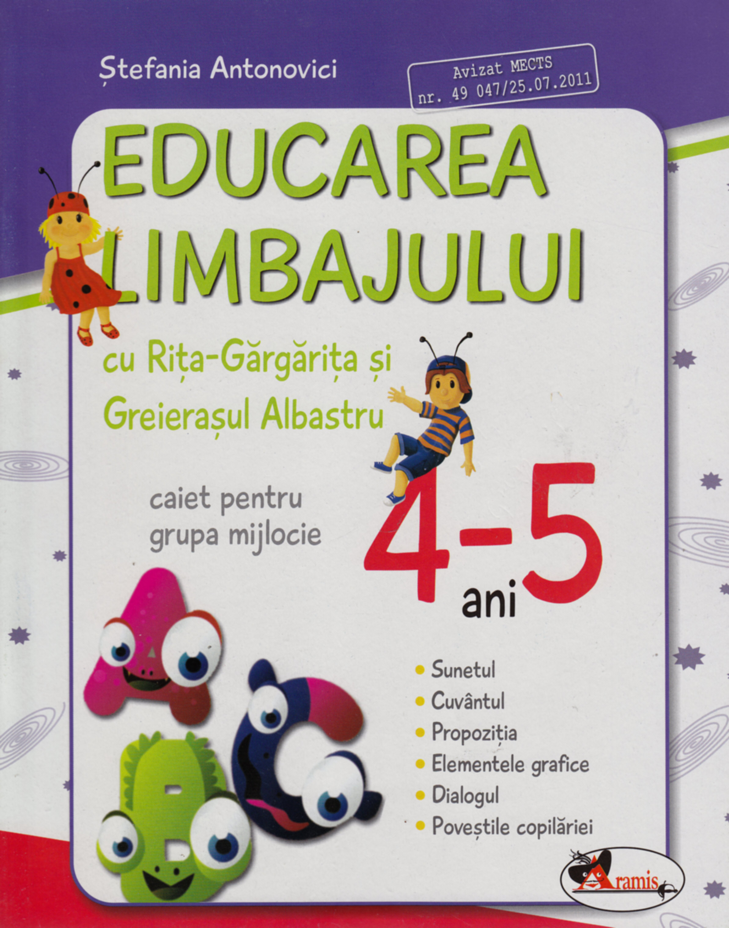 Educarea limbajului 4-5 ani caiet grupa mijlocie - Stefania Antonovici