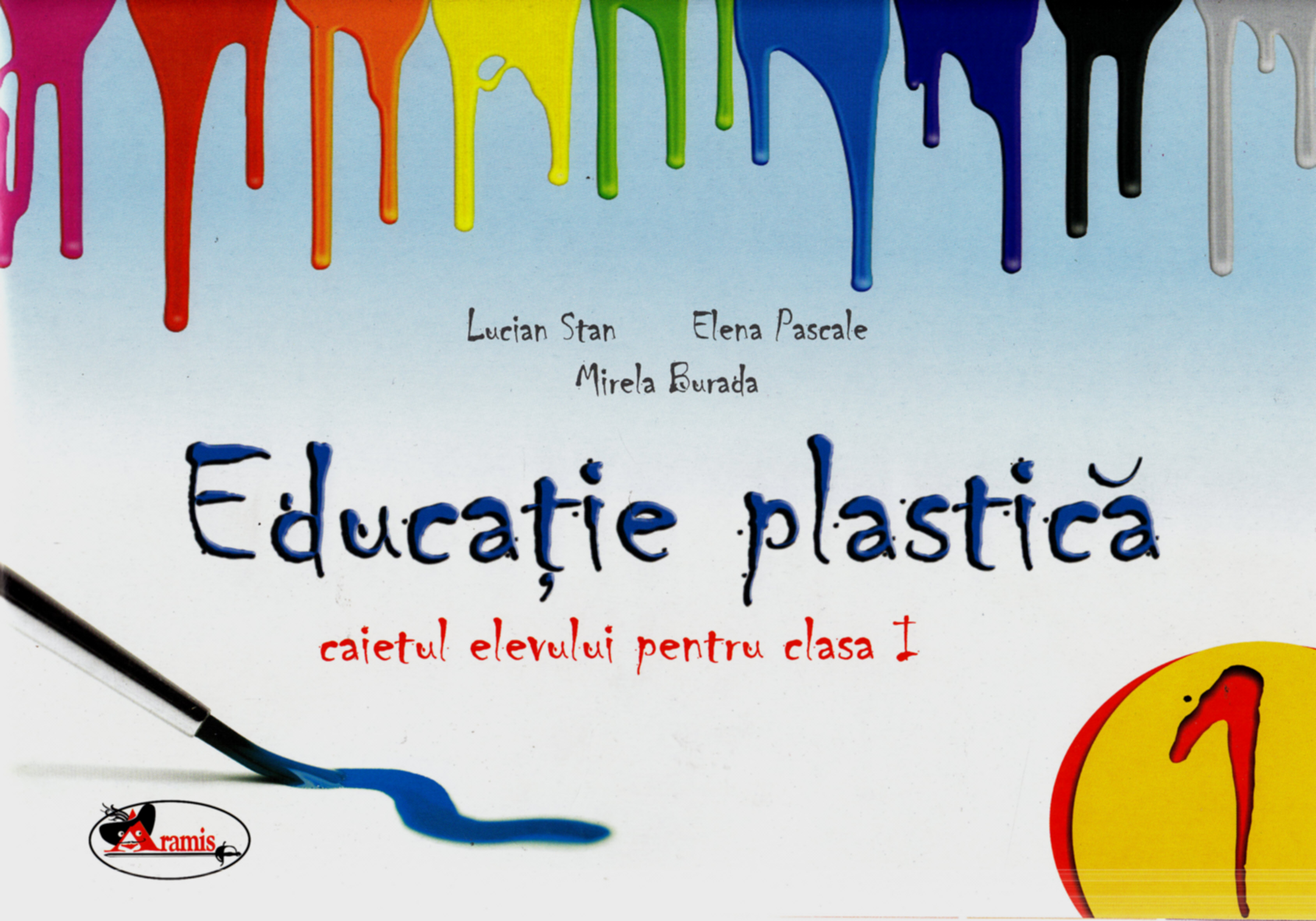 Educatie plastica cls 1 Caiet - Lucian Stan, Elena Pascale, Mirela Burada