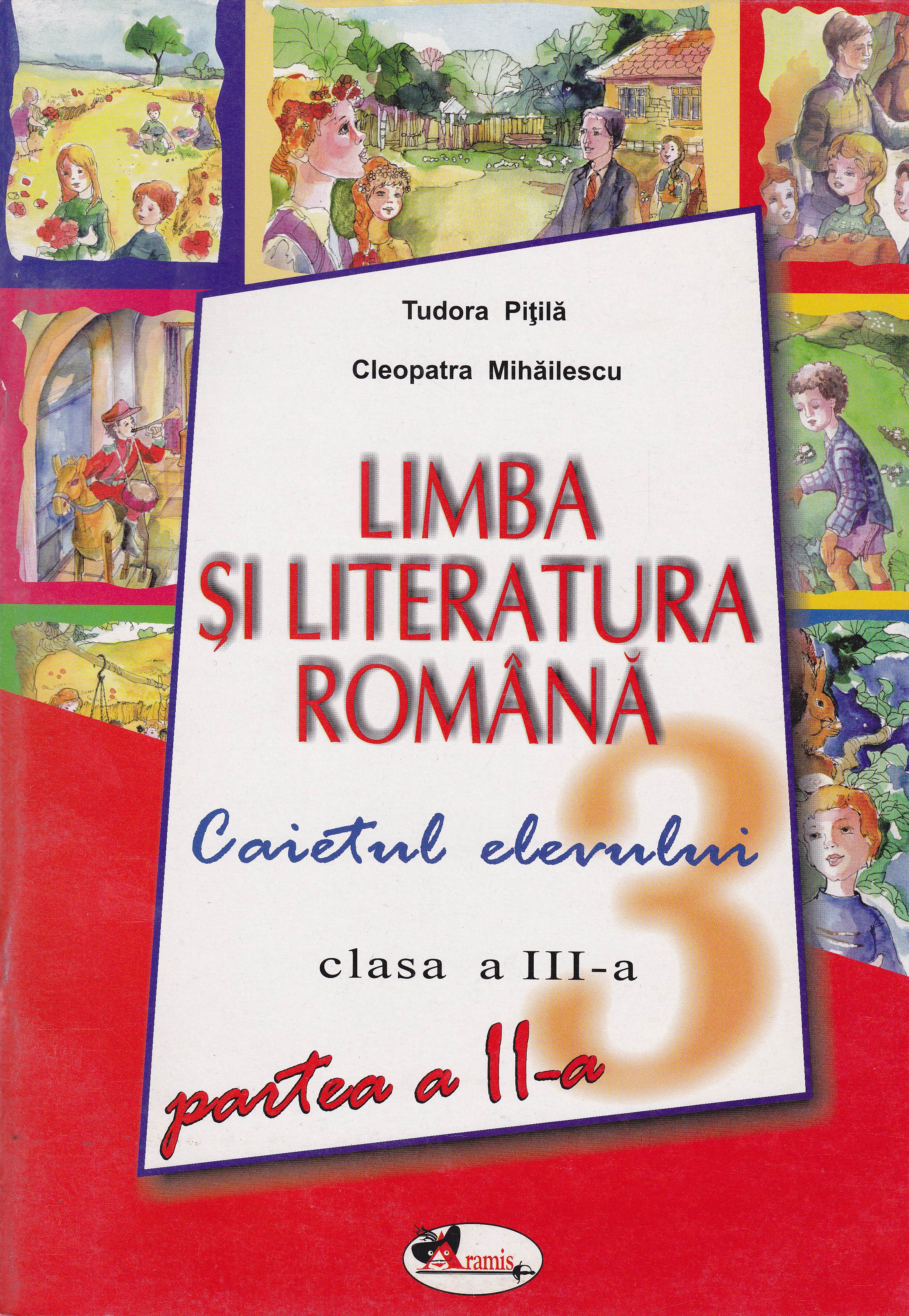Romana clasa 3 caiet partea I+II - Tudora Pitila, Cleopatra Mihailescu
