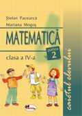 Matematica clasa 4 Caietul elevului Partea 1+2 - Stefan Pacearca, Mariana Mogos