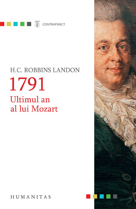 1791. Ultimul an al lui Mozart - H.C. Robbins Landon