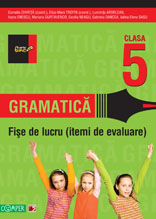 Coperta cărții '2011 Gramatica fise de lucru clasa 5 - Cornelia Chirita, Eliza-Mara Trofin'