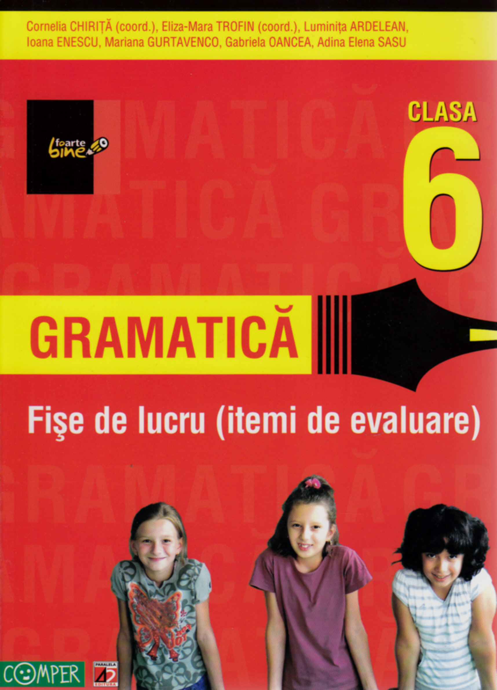 Coperta cărții '2011 Gramatica fise de lucru clasa 6 - Cornelia Chirita, Eliza-Mara Trofin'