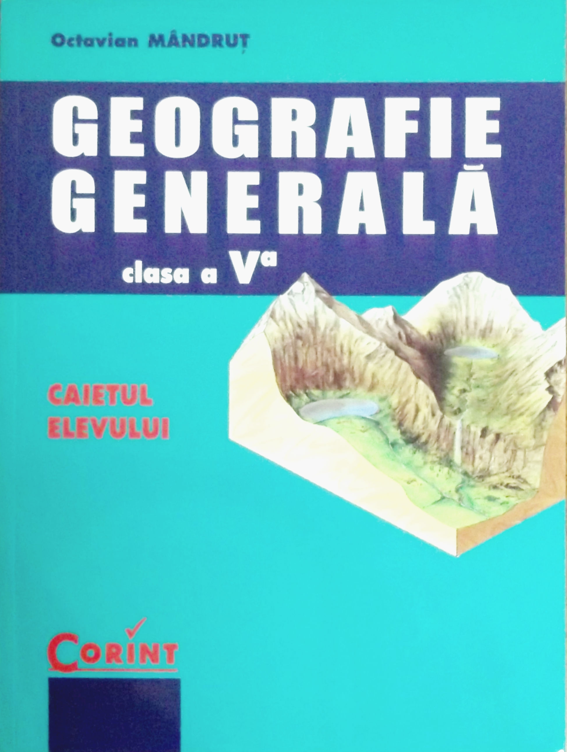 Coperta cărții 'Geografie generala cls 5 caiet - Octavian Mandrut'