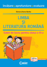 Coperta cărții 'Limba si literatura romana caiet de lucru pentru cls 3 - Elena-Liliana Barbu'
