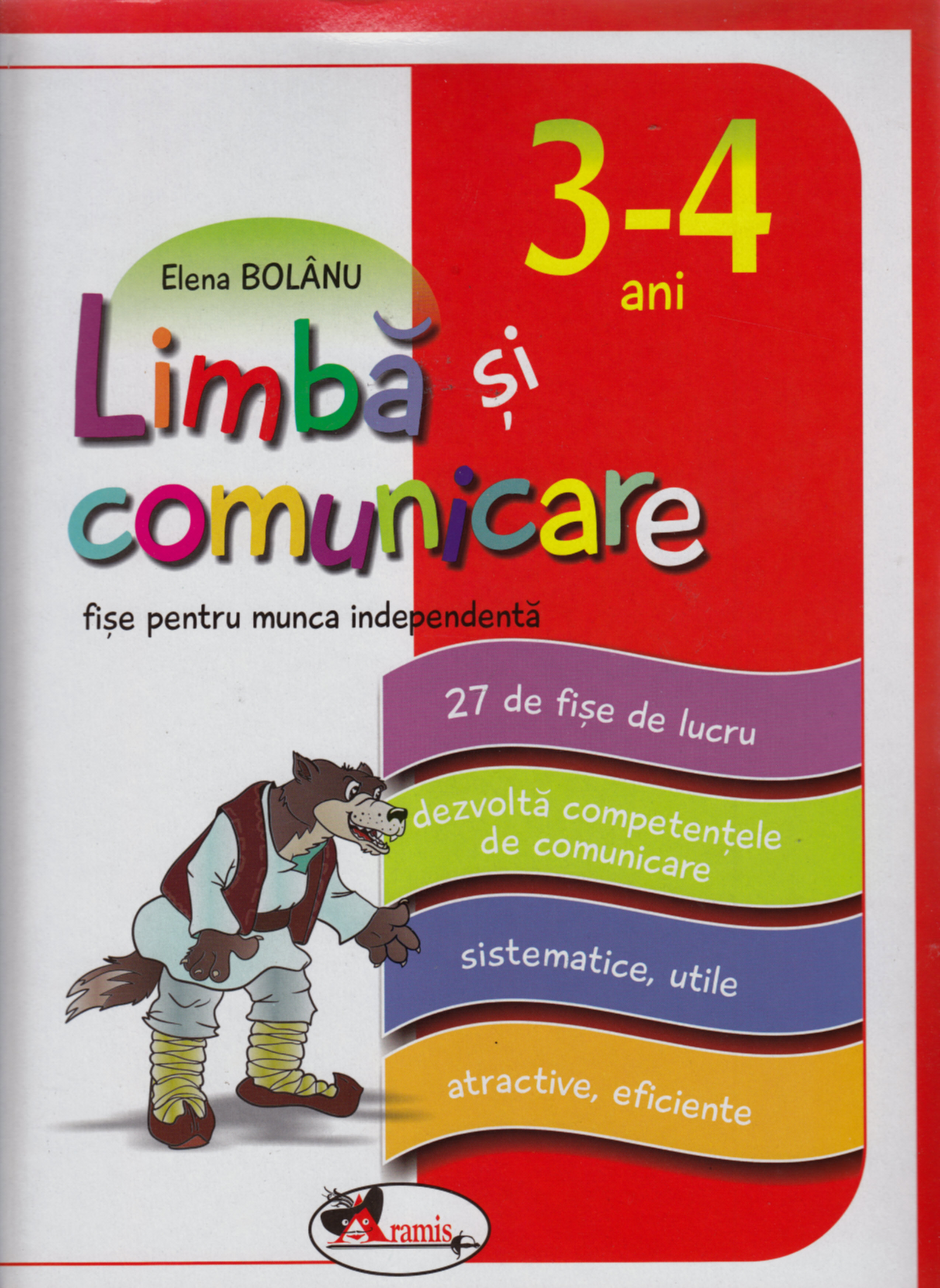 Limba Si Comunicare 3-4 Ani  - Elena Bolanu