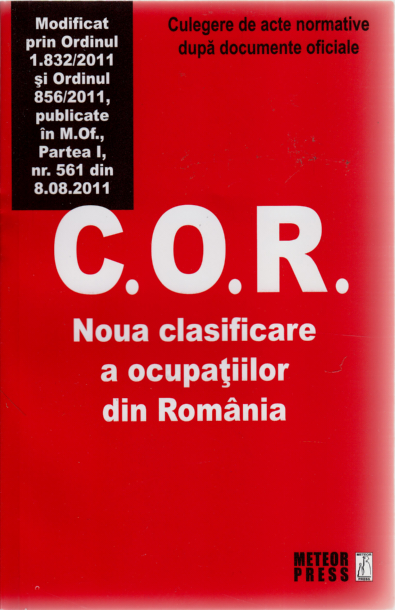 Cor. Noua Clasificare A Ocupatiilor Din Romania Act. 8.08.2011