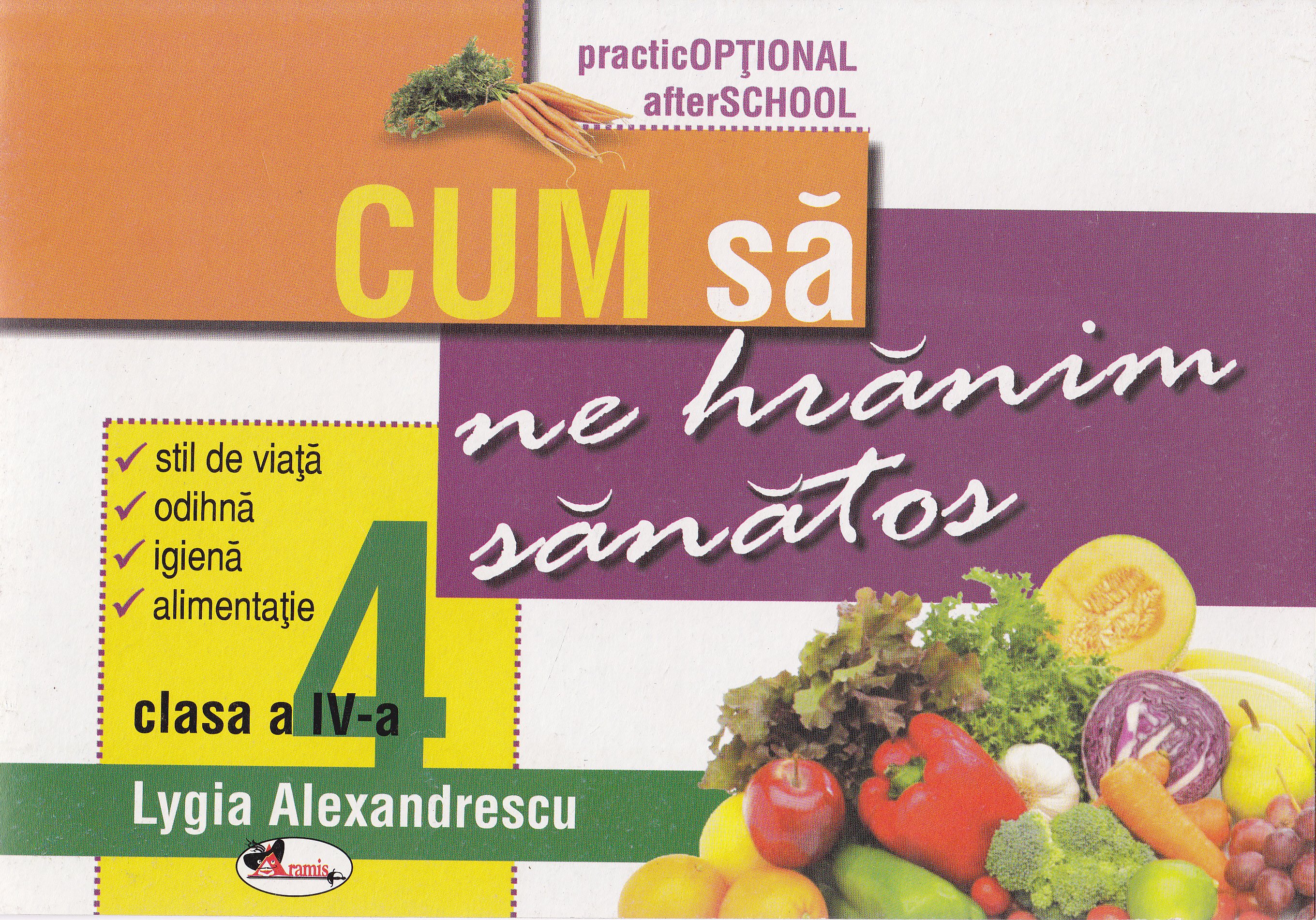 Coperta cărții 'Cum sa ne hranim sanatos clasa 4 - Lygia Alexandrescu'