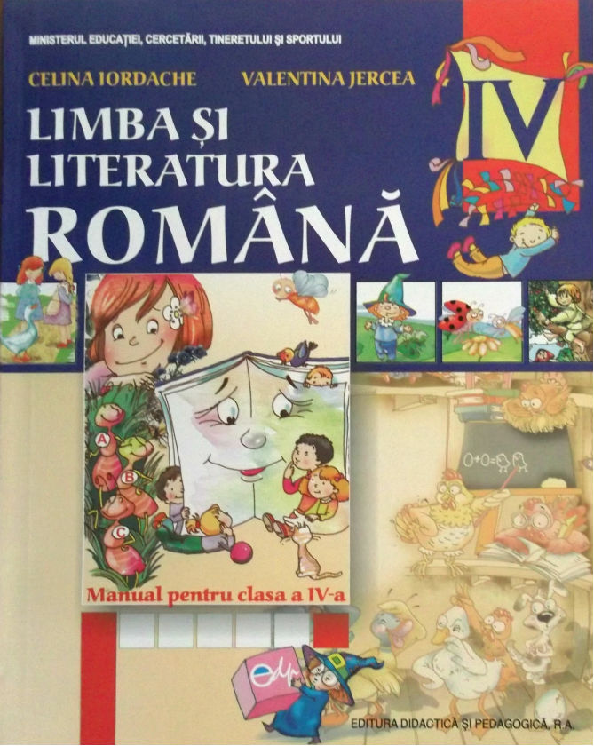 Limba si literatura romana cls 4 2011 - Celina Iordache, Valentina Jercea