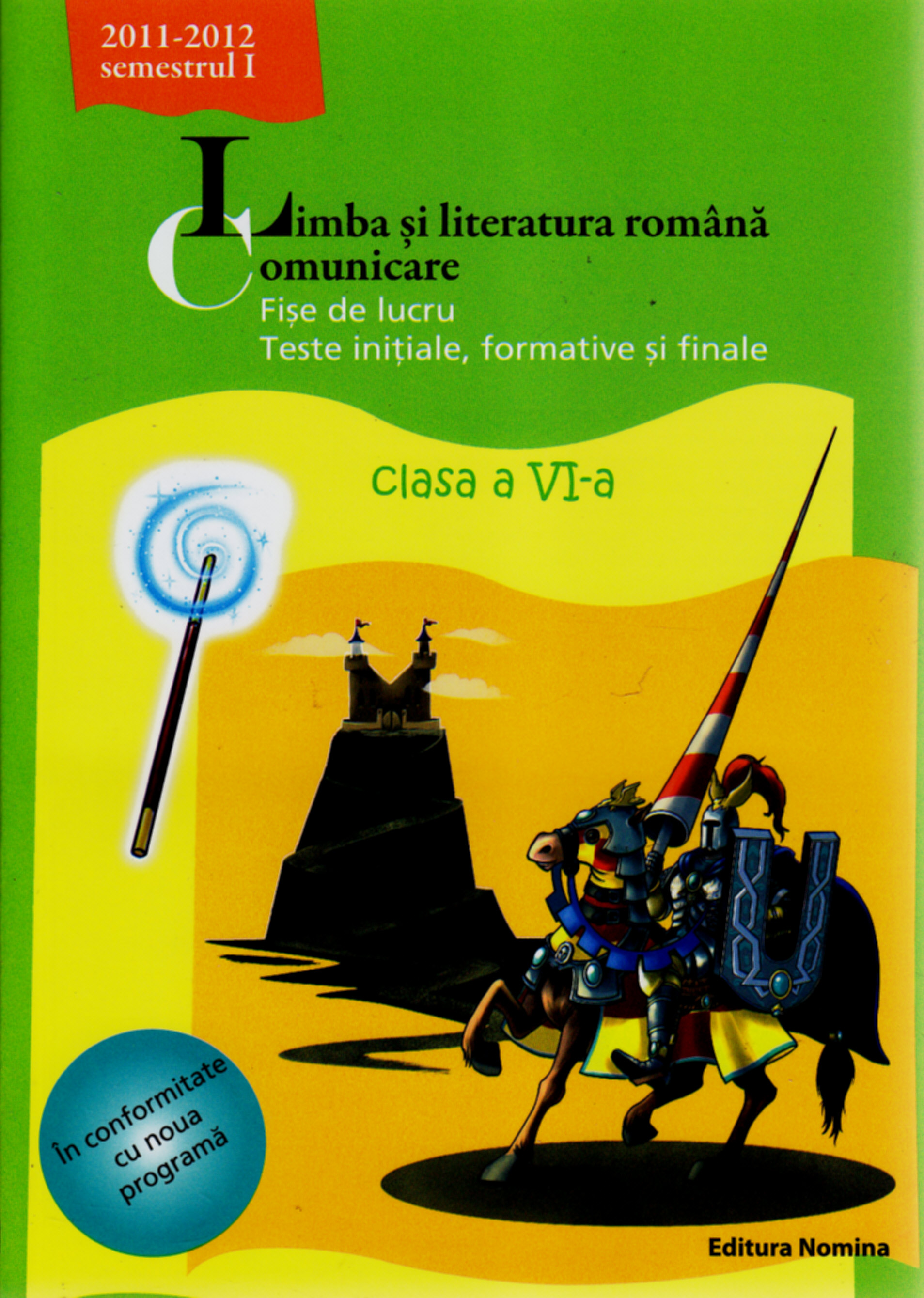 Coperta cărții 'Romana Cls 6 Comunicare. Fise De Lucru Sem I 2011-2012'