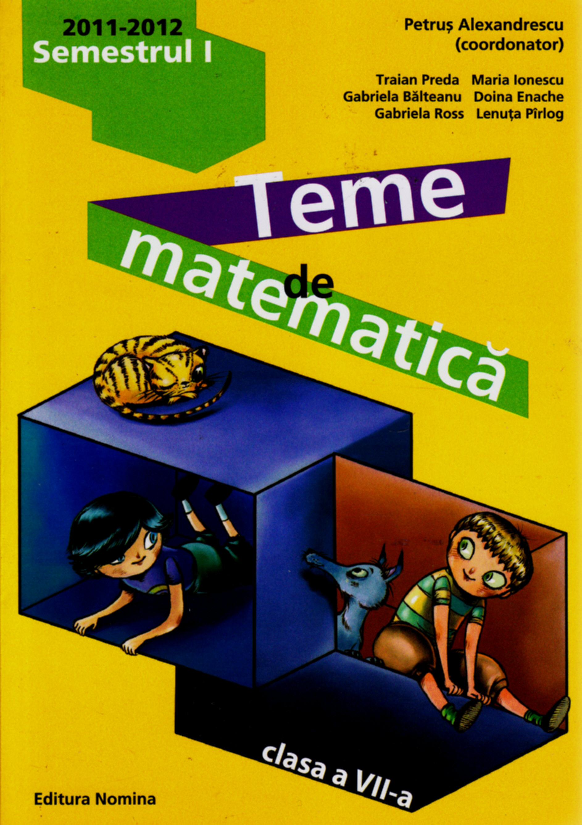 Coperta cărții 'Teme De Matematica Cls 7 Sem I 2011-2012 - Petrus Alexandrescu'