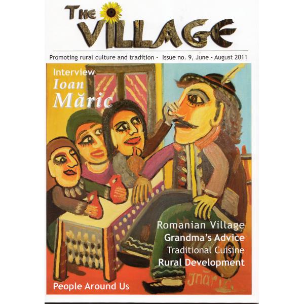 Revista Satul. The Village Nr. 9  Iunie - August 2011