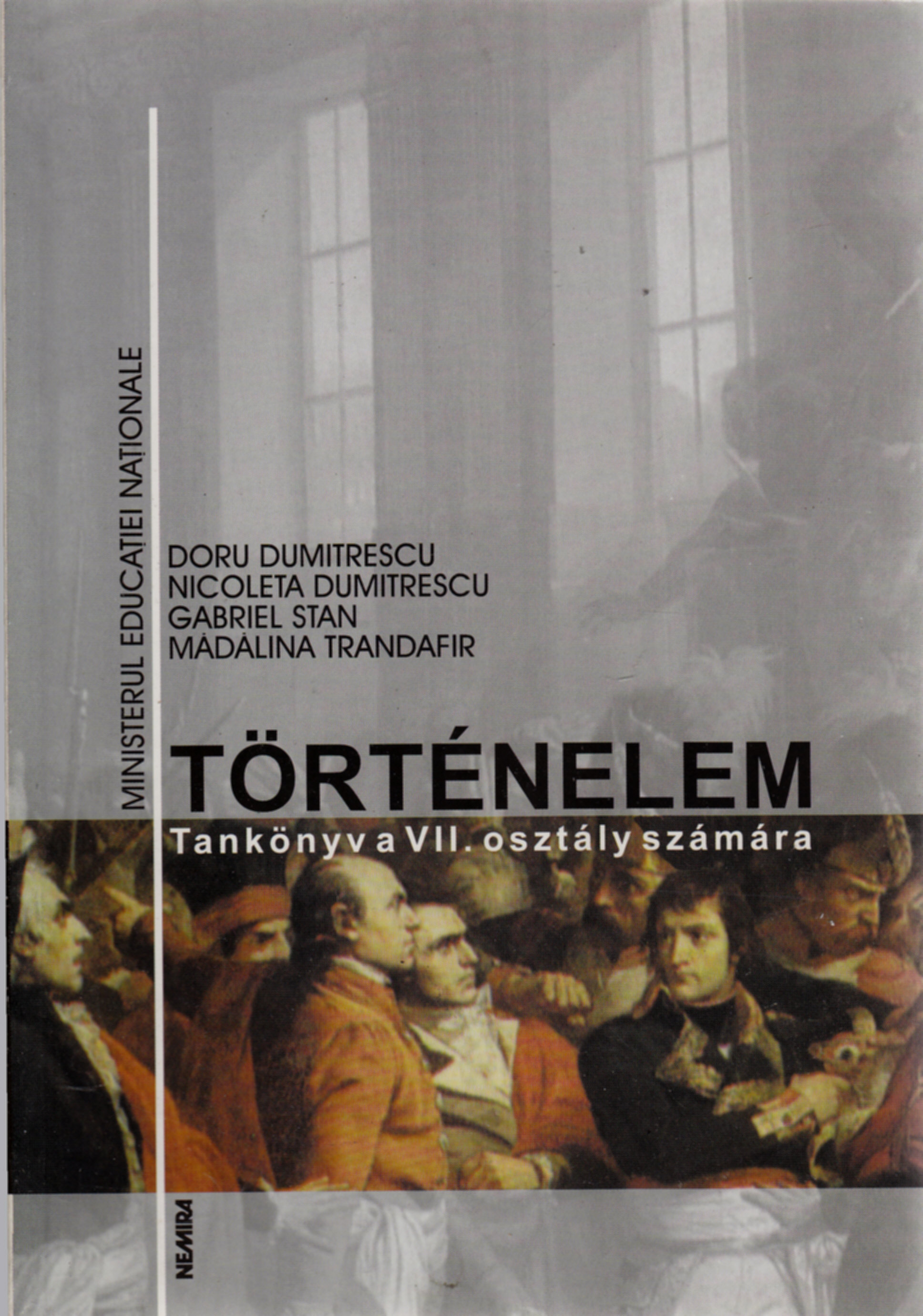 Istorie Cls 7 Lb. Maghiara - Doru Dumitrescu, Nicoleta Dumitrescu, Gabriel Stan