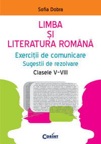 Romana Cls 5-8. Exercitii De Comunicare. Sugestii De Rezolvare - Sofia Dobra