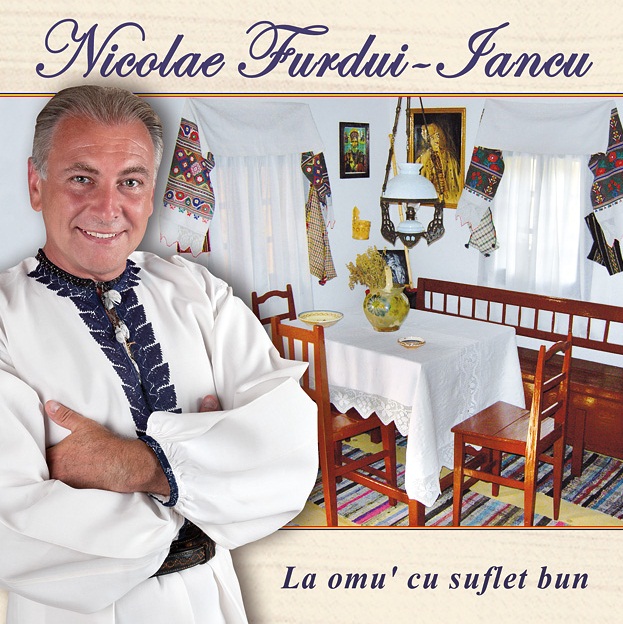 CD Nicolae Furdui-Iancu - La omu cu suflet bun