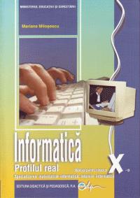 Coperta cărții 'Informatica Cls 10 - Mariana Milosescu - Profilul Real'