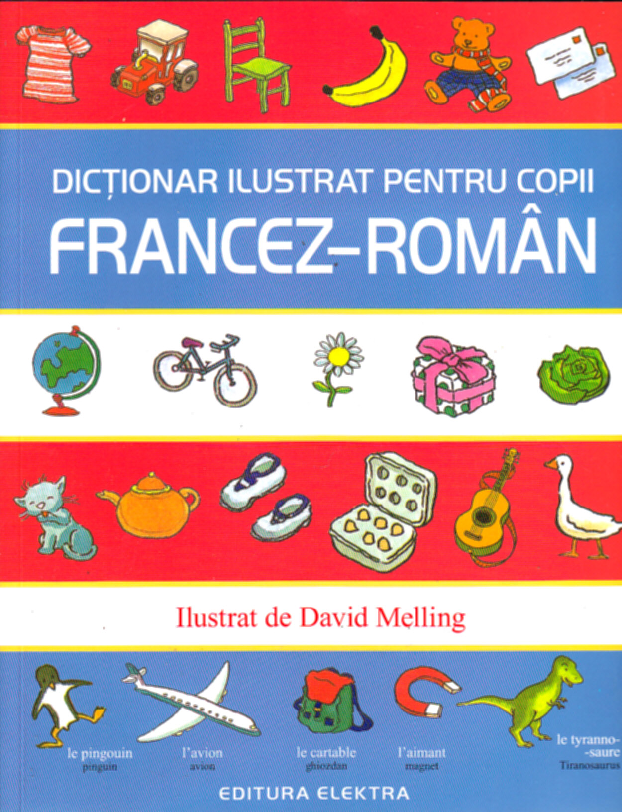Dictionar ilustrat pentru copii francez-roman - David Melling