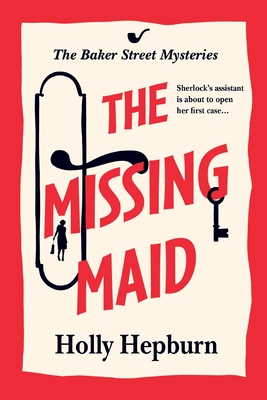 The Missing Maid - Holly Hepburn