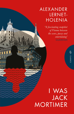 I Was Jack Mortimer - Alexander Lernet-holenia