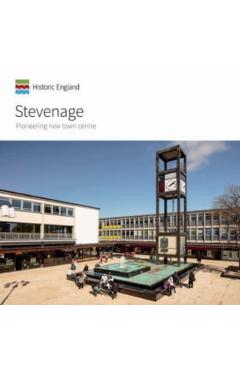 Poza produsului Stevenage: Pioneering New Town Centre - Emily Cole