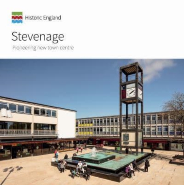 Stevenage: Pioneering New Town Centre - Emily Cole