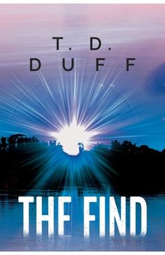 Coperta cărții 'The Find - T. D. Duff'