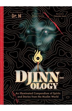 Djinnology: An Illuminated Compendium of Spirits and Stories from the Muslim World - Seema Yasmin