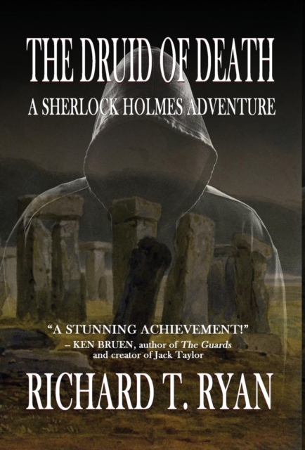 The Druid of Death - A Sherlock Holmes Adventure - Richard T. Ryan