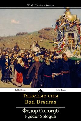 Bad Dreams - Fyodor Sologub