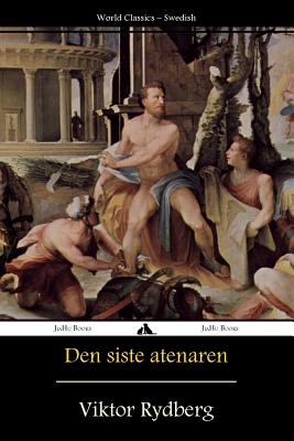 Den siste atenaren - Viktor Rydberg