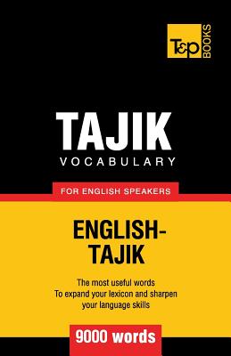 Tajik vocabulary for English speakers - 9000 words - Andrey Taranov