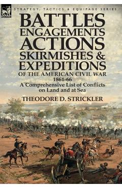 Coperta cărții 'Battles, Engagements, Actions, Skirmishes and Expeditions of the American Civil War, 1861-66: A Comprehensive List of'