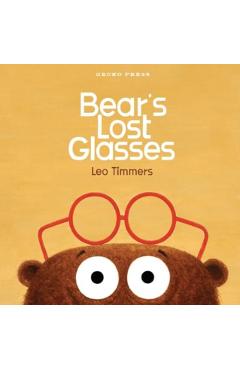 Bear's Lost Glasses - Leo Timmers