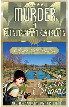 Coperta cărții 'Murder at Kensington Gardens - Lee Strauss'