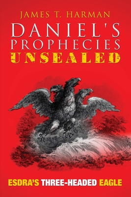 Coperta cărții 'Esdra's Three-Headed Eagle - James Harman'
