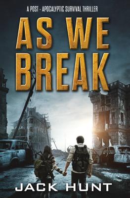 As We Break - Jack Hunt