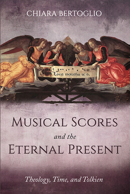 Musical Scores and the Eternal Present - Chiara Bertoglio