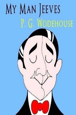Coperta cărții 'My Man Jeeves - P. G. Wodehouse'